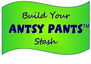Build Your Antsy Pants™ Stash
